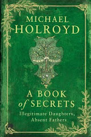 Staff Pick - A Book of Secrets by Michael Holroyd