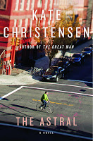 Staff Pick - The Astral by Kate Christensen