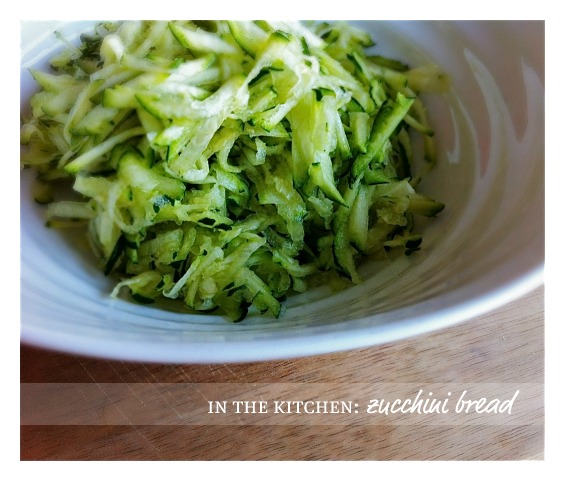 in the kitchen: zucchini bread