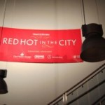 Oh you fancy huh: Red Hot in the City