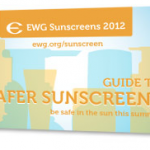 just released! ewg’s 2012 sunscreen guide (check toxicity levels of suncreens, spf lip balms, moisturizers and makeup)