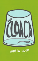 Staff Pick - The Cloaca, by Andrew Hood