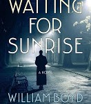 Staff Pick - Waiting for Sunrise by William Boyd