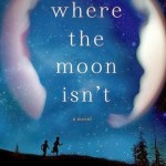 http://discover.halifaxpubliclibraries.ca/?q=title:%22where%20the%20moon%20isn%27t%22