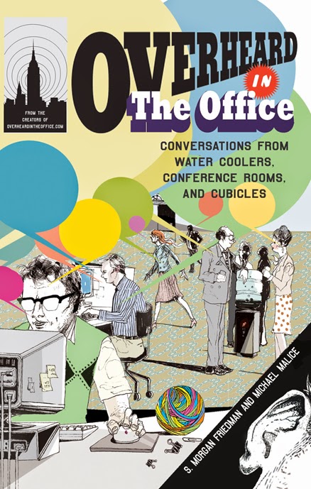 http://discover.halifaxpubliclibraries.ca/?q=title:overheard%20in%20the%20office%20conversations